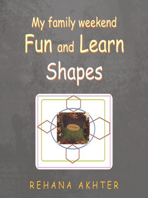 cover image of My Family Weekend Fun and Learn Shapes